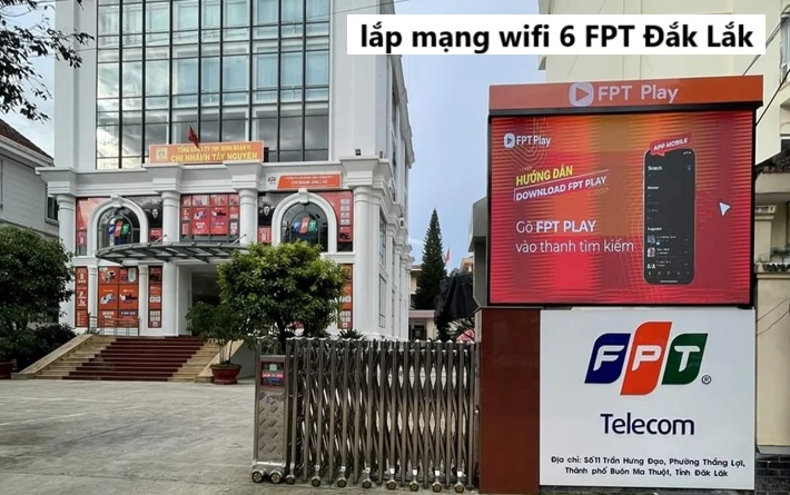 Lắp đặt wifi 6 FPT Đăk Lăk