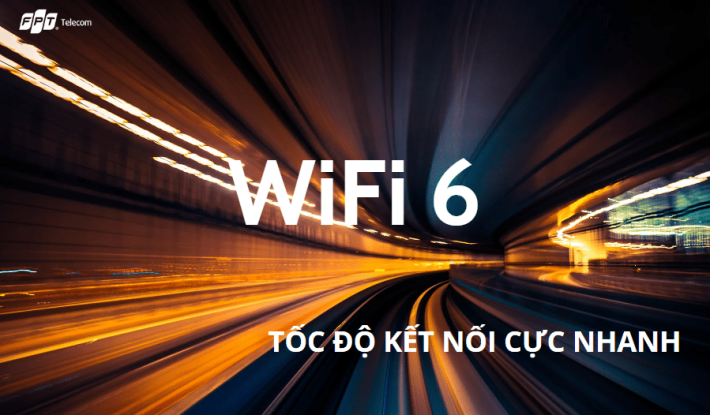Những Lợi Ích Khi Sử Dụng Gói Cước Internet WiFi 6 FPT